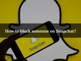 How to block someone on Snapchat?
