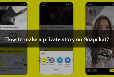 How to make a private story on Snapchat