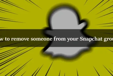 How to remove someone from your Snapchat group