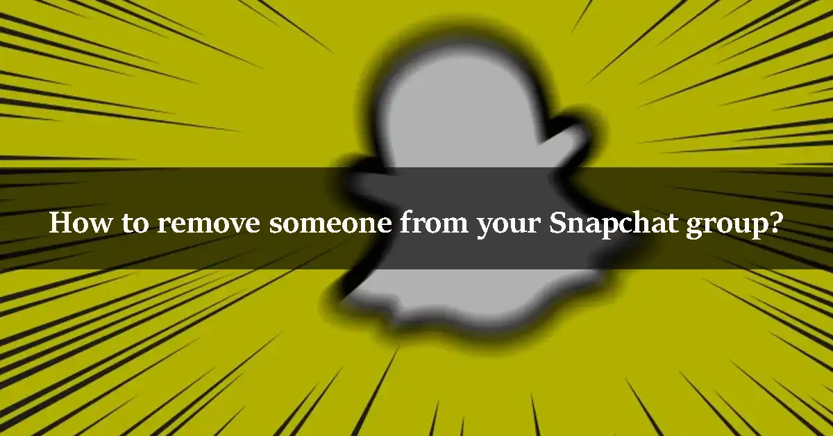How to remove someone from your Snapchat group