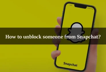 How to unblock someone from Snapchat