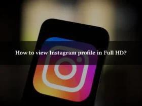 How to view Instagram profile in Full HD?