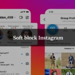 Soft block Instagram