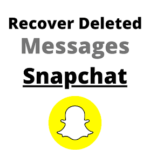 How to recover deleted Snapchat messages?