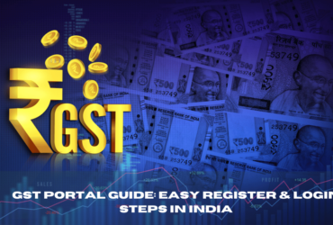 Gst Portal Guide: Easy Register & Login Steps in India