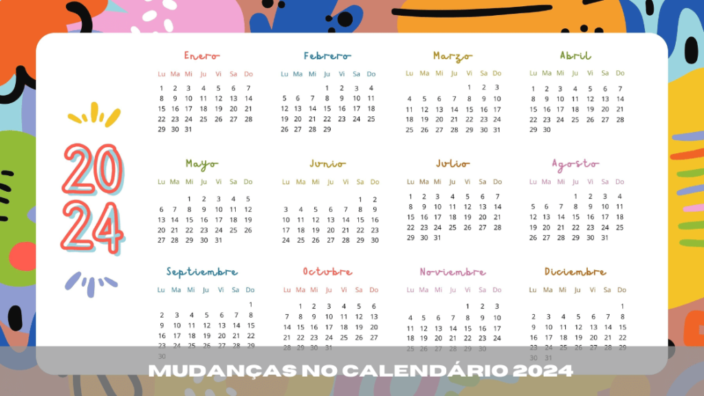 Mudanças No Calendário 2024